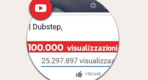 100000 visualizzazioni YouTube: ecco i segreti per raggiungerli!